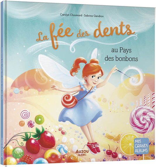 La fée des dents au Pays des bonbons